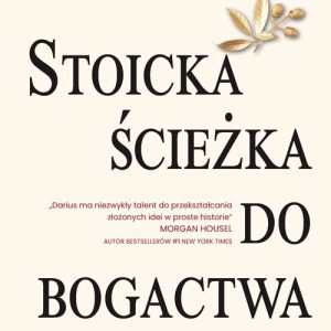 Stoicka ścieżka do bogactwa
